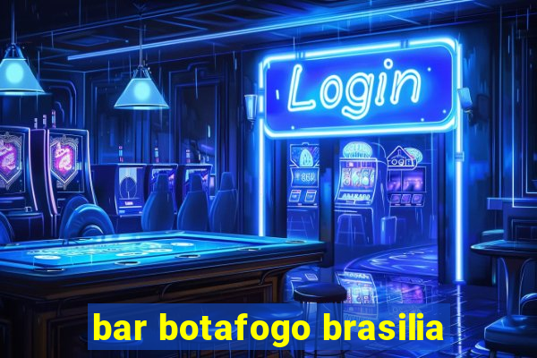 bar botafogo brasilia